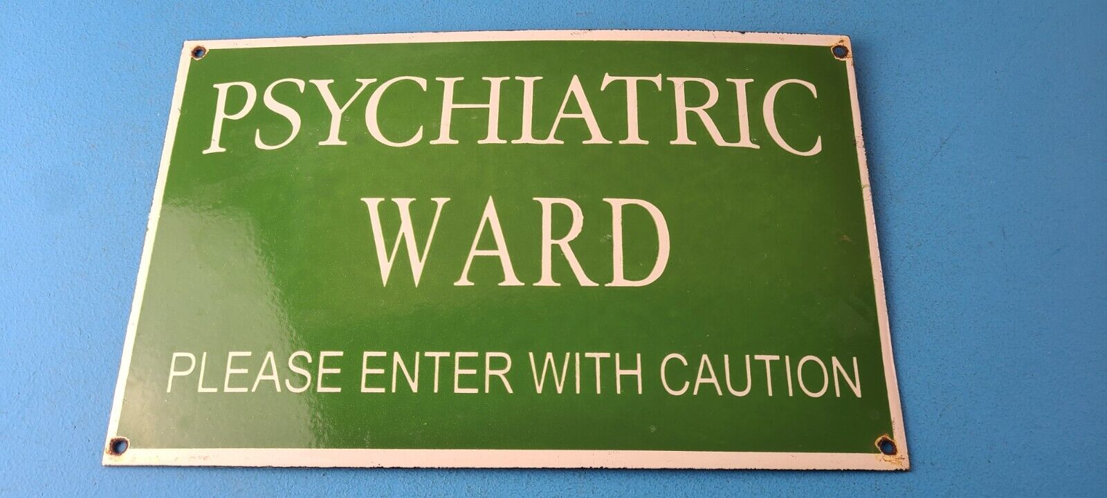 Vintage Psychiatric Ward Sign - Warning Caution Porcelain Gas Pump Sign