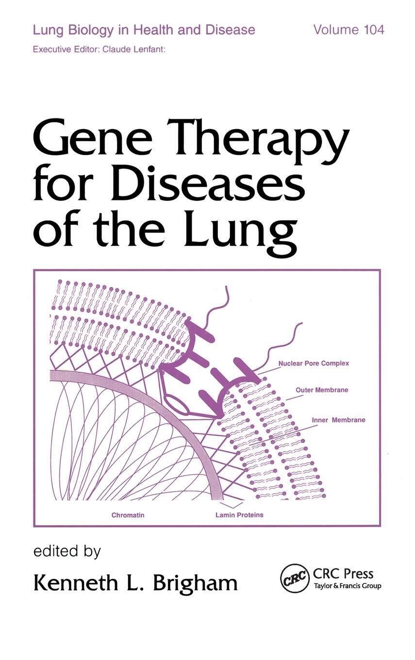 Gene Therapy for Diseases of the Lung (lung Biology in Health an