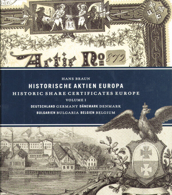 Historic Share Certificates Europe, Volume 1 by Hans Braun - Books