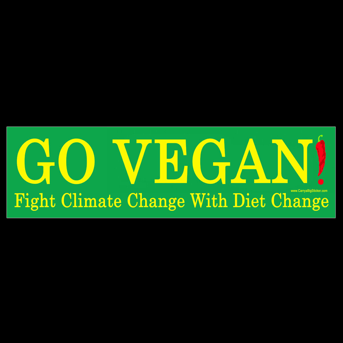 Go Vegan Fight Climate Change with Diet Change BUMPER STICKER or MAGNET magnetic