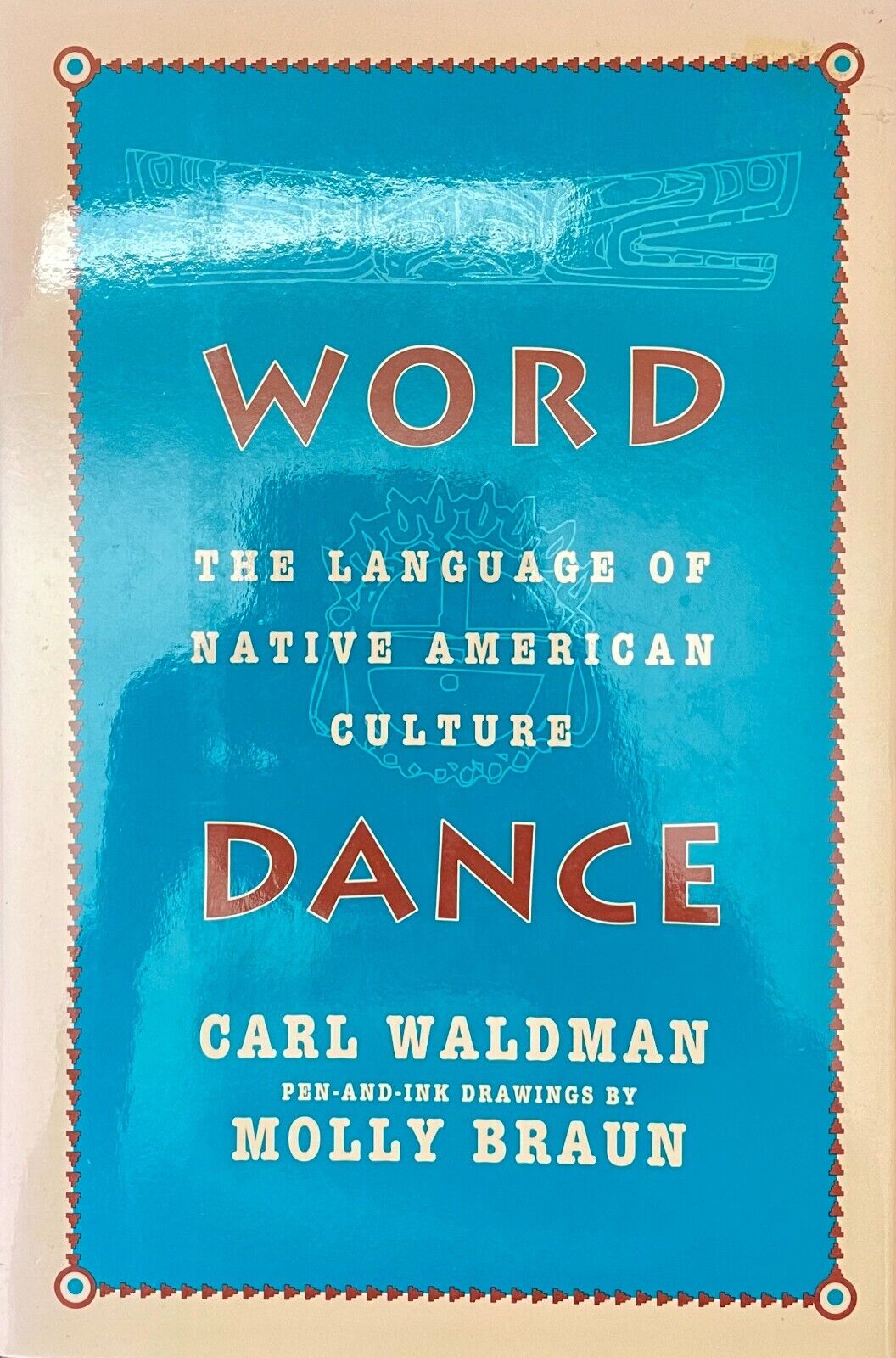 WORD DANCE-THE LANGUAGE OF NATIVE AMERICAN CULTURE-NEW-1ST ED. HB W/ DUST JACKET
