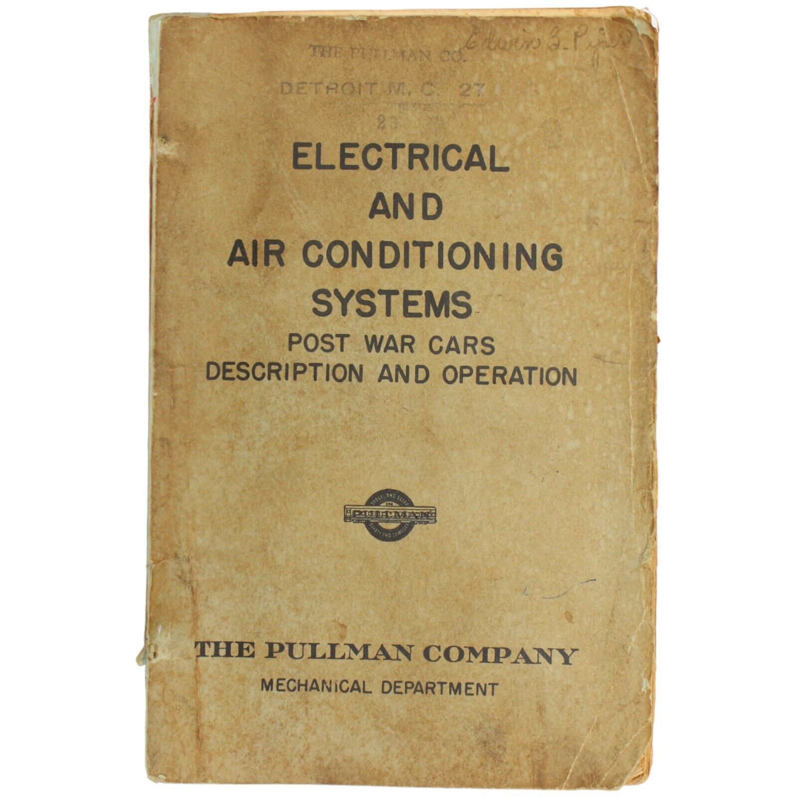 PULLMAN RAILROAD COMPANY POST WAR CARS ELECTRICAL/AIR CONDITIONING OPERATION \'55