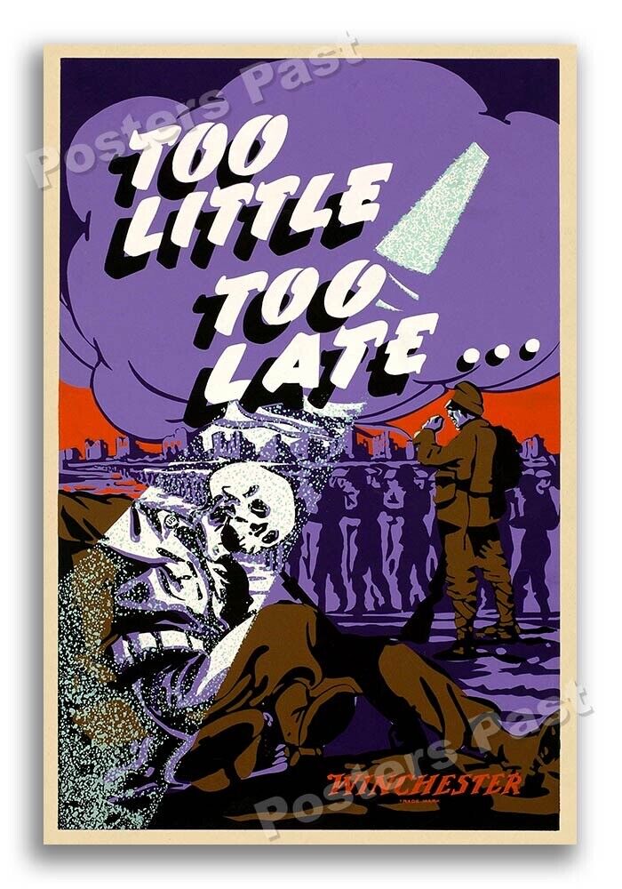 “Too Little Too Late - Winchester” 1943 Vintage Style World War 2 Poster - 20x30