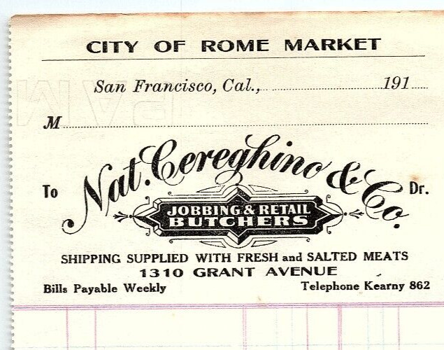 c1910 SAN FRANCISCO CA NAT CEREGHINO & CO BUTCHERS ROME MARKET BILLHEAD Z3417