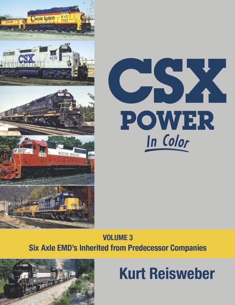 CSX Power in Color, Vol. 3 - Six Axle EMDs Inherited from Predecessor Cos. (NEW)