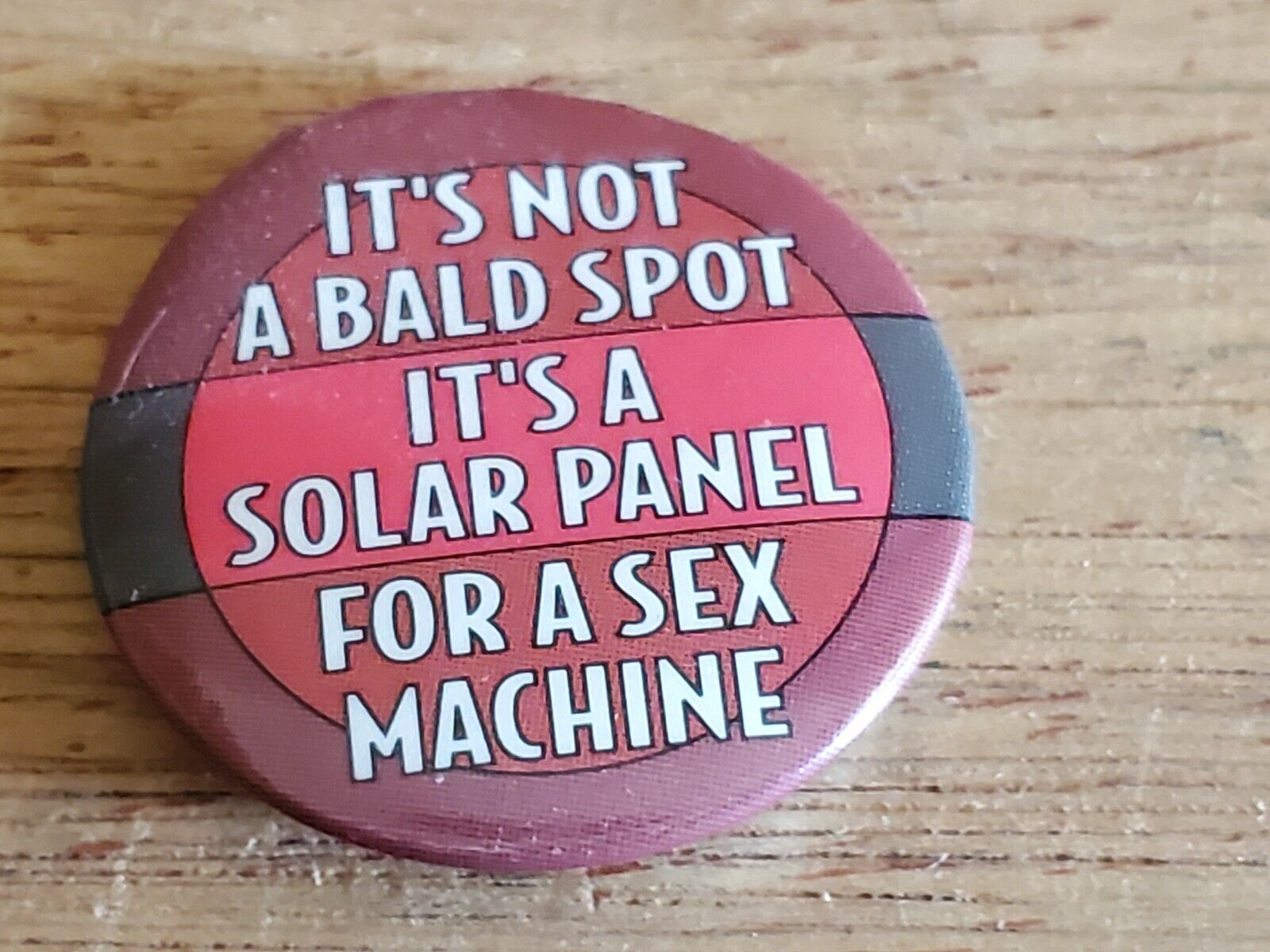 Not A Bald Spot Its A Sex Machine Solar Panel Button PIn Pinback Vintage AS IS