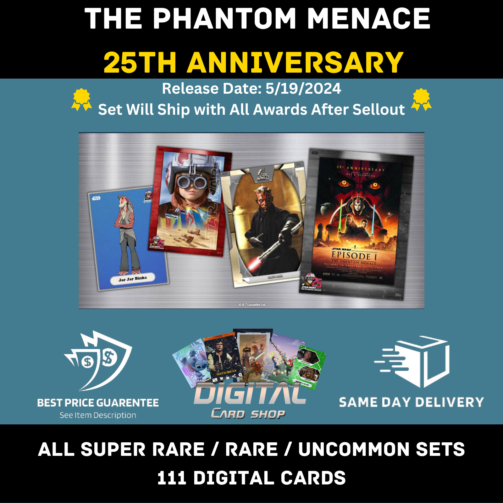 Topps Star Wars Card Trader The Phantom Menace 25th Anniversary All Super R R UC