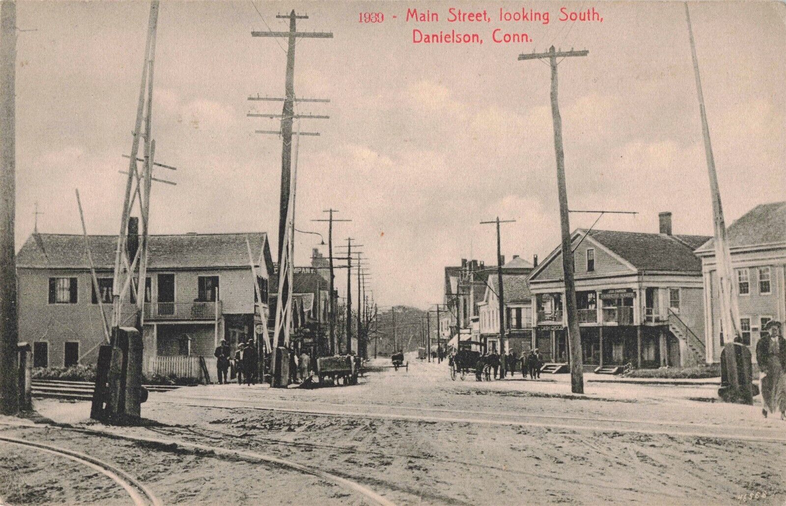Danielson CT Main Street Looking South RR Crossing Carriages 1907 Postcard B295