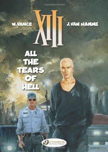 All the Tears of Hell: XIII Vol. 3 (XIII (Cinebook)) By Jean Van