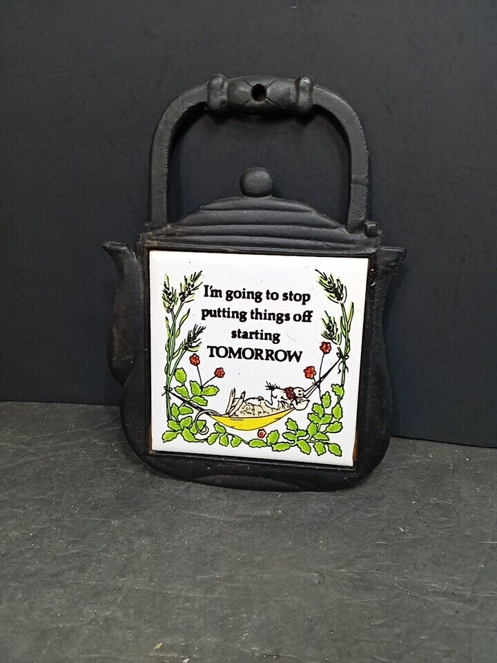 ❤Vintage I\'m Going To Putting Things Off Starting Tomorrow Trivet Kettle Shaped 