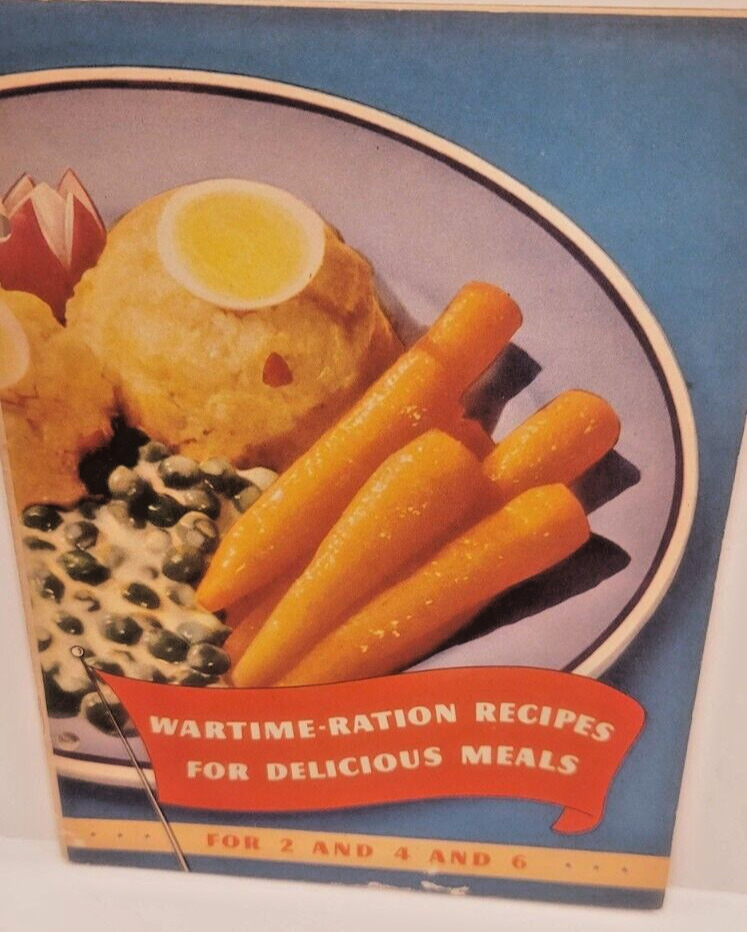 Wartime-Ration Recipes for Delicious Meals for 2 and 6 Cookbook