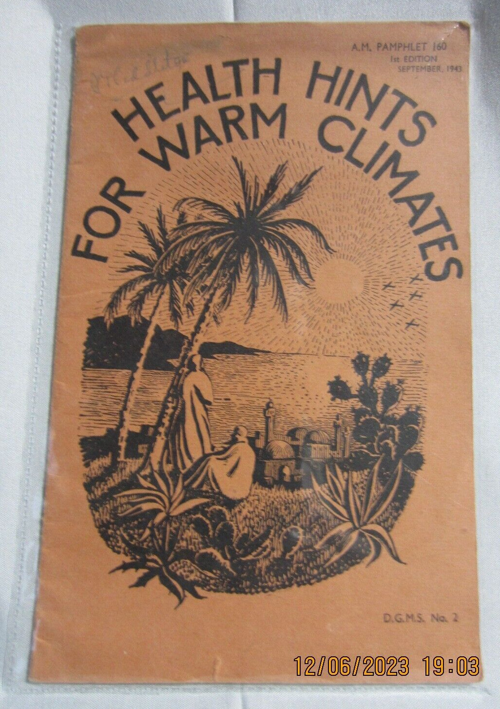 WWII Air Ministry Pamphlet A.M. 160 Health Hints for Warm Climates