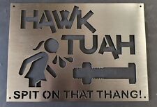 Hawk Tuah 14 Gauge Steel 12