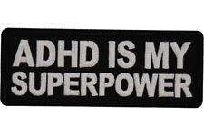 ADHD IS MY SUPERPOWER EMBROIDERED IRON ON  1 1/2 X 4 PATCH  **FREE SHIPPING** picture