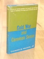 Cold War and Common Sense by Walter W. Wilson Reference HC Book picture