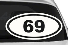 69 Oval Vinyl Decal Sticker, Sixty Nine, Sex, Dirty, Multiple colors and sizes picture