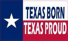 5in x 3in Texas Born Texas Proud Sticker Car Truck Vehicle Bumper Decal picture