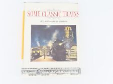 Some Classic Trains by Arthur D. Durbin ©1973 HC Book picture