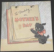 1936 ART DECO UNUSUAL TO DADDY ON MOTHER'S DAY HALLMARK GREETING CARD BLACK DOG picture