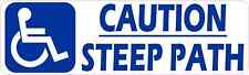 10in x 3in Handicap Caution Steep Path Magnet Magnetic Safety Business Sign picture
