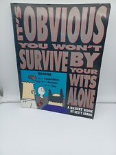 It's Obvious You Won't Survive By Your Wits Alone (Paperback, October 1995) picture