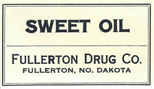 1 Vintage Pharmacy Label SWEET OIL Fullerton Drug Company Fullerton North Dakota picture