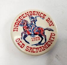 Vintage Independence Day Old Sacramento Parade Pin back Button 1973- 2