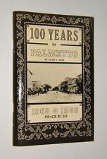 One Hundred Years in Palmetto, 1868-1968 by Ruth E. Abel – Florida - History picture