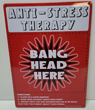 Anti-Stress Therapy ~ “BANG HEAD HERE “ ~ Sign ~ Metal ~ Used picture