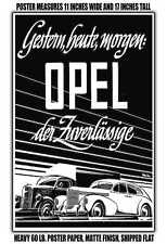 11x17 POSTER - 1942 Opel Yesterday, today, tomorrow Opel, the reliable one picture