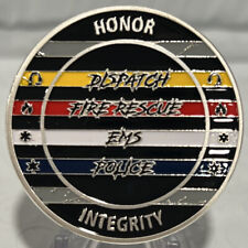 * Dispatch Fire EMT EMS Police Challenge Coin Honor Integrity Rescue Silver Trim picture
