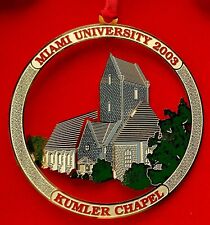 2003 Miami University KUMLER CHAPEL 3-D METAL ORNAMENT Limited Edition MINT picture