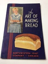Vintage 1930's *THE ART OF MAKING BREAD* Northwestern Yeast Co. Cookbook picture