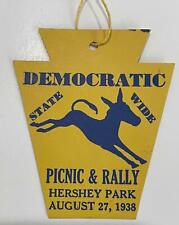 1938 HERSHEY PARK DEMOCRATIC STATEWIDE PICNIC & RALLY AUGUST 27 KEYSTONE TAG picture