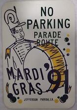VINTAGE METAL 1991 MARDI GRAS NO PARKING PARADE ROUTE SIGN JEFFERSON PARISH  picture