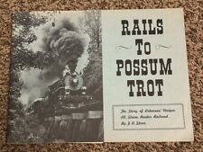 RAILS TO POSSUM TROT Story Of Arkansas All Steam Reader Railroad JA Stowe picture