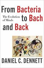 From Bacteria to Bach and Back: The Evolution of Minds picture