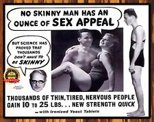 No Skinny Man Has An Ounce Of Sex Appeal - Humor - Metal Sign 11 x 14 picture