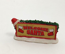 LEMAX WELCOME SANTA Sign Christmas Village Accessory 1.5