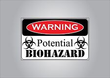 Warning sticker - Potential Bio Hazard - business, home, auto, cooler, funny picture
