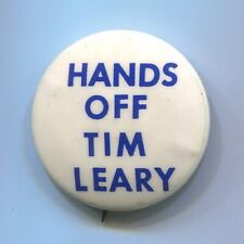 1960s  Hands Off Timothy Leary  LSD  ACID  Hippie Psychedelic  Protest Cause Pin picture