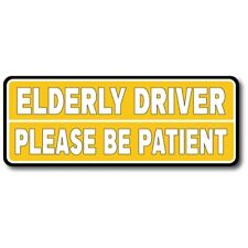 Elderly Driver, Please Be Patient Magnet Decal, 3x8 Inches, Automotive Magnet picture