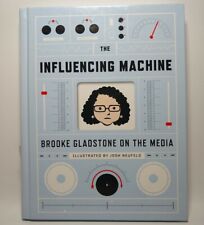 🆕 The Influencing Machine: Brooke Gladstone on the Media *Signed 1st Edition* picture