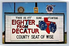 Decatur TX-Texas, Chamber of Commerce Highway Sign, Vintage Souvenir Postcard picture