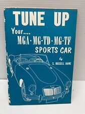 Tune Up Your MGA MG-TD MG-TF Sports Car By A Russell Hawe 1962 Booklet Manual picture