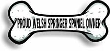 Proud Welsh Springer Spaniel Owner Bone Car Magnet Bumper Sticker 3