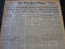 1940 JUNE 20 NEW YORK TIMES - FRANCE REPORTED REJECTING HARSH TERMS - NT 5901 picture