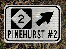 PINEHURST #2 road sign NC Highway 2  12