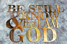 Be Still and Know I am God-- Psalms Metal Wall Art Décor picture