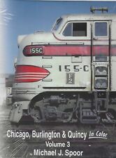 CHICAGO, BURLINGTON & QUINCY in Color, Vol. 3: St. Louis, Des Moines (NEW BOOK) picture